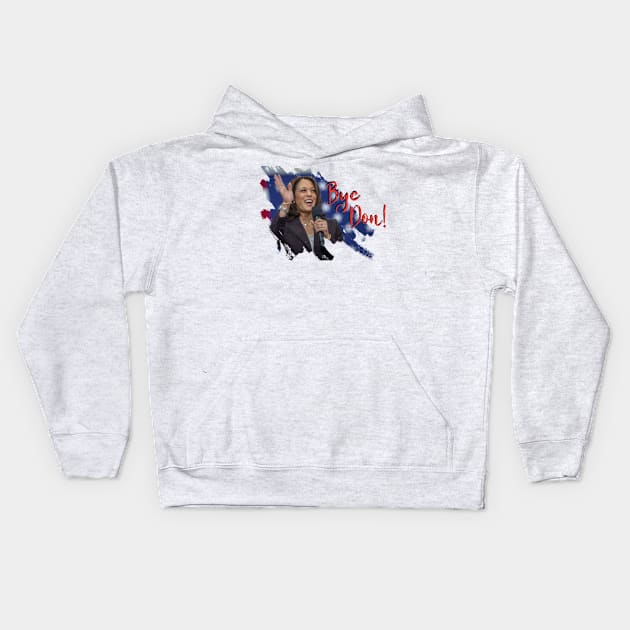 Kamala  Harris Bye Don Biden Vice President Kids Hoodie by gillys